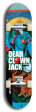 Skateboard deck: Limited edition, North American maple skateboard deck designed by underground artist BellyRash - available widths 7.5 to 8.5 inches in both mellow concave and steep concave shapes. Artwork: DEAD CLOWN JACK logo brand popsicle-shaped deck