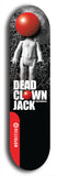 Skateboard deck: Limited edition, North American maple skateboard deck designed by underground artist BellyRash - available widths 7.5 to 8.5 inches in both mellow concave and steep concave shapes. Artwork: DEAD CLOWN JACK logo brand popsicle-shaped deck