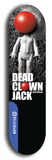 Skateboard deck: Limited edition, North American maple skateboard deck designed by underground artist BellyRash - available widths 7.5 to 8.5 inches in both mellow concave and steep concave shapes. Artwork: DEAD CLOWN JACK logo brand popsicle-shaped deck