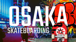 Ten important skateboard spots in Osaka, Japan (2024)