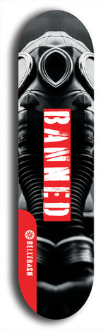 North American maple skateboard deck designed by underground artist BellyRash -- available in widths between 7.5 to 8.5 inches in both mellow concave and steep concave shapes from the BellyRash Limited Edition Blitz Deck series: Banned