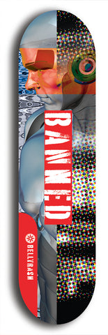 North American maple skateboard deck designed by underground artist BellyRash -- available in widths between 7.5 to 8.5 inches in both mellow concave and steep concave shapes from the BellyRash Limited Edition Blitz Deck series: Banned