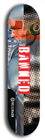 North American maple skateboard deck designed by underground artist BellyRash -- available in widths between 7.5 to 8.5 inches in both mellow concave and steep concave shapes from the BellyRash Limited Edition Blitz Deck series: Banned