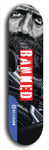 North American maple skateboard deck designed by underground artist BellyRash -- available in widths between 7.5 to 8.5 inches in both mellow concave and steep concave shapes from the BellyRash Limited Edition Blitz Deck series: Banned