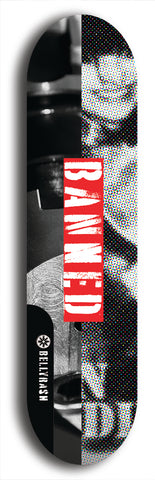 North American maple skateboard deck designed by underground artist BellyRash -- available in widths between 7.5 to 8.5 inches in both mellow concave and steep concave shapes from the BellyRash Limited Edition Blitz Deck series: Banned