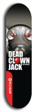 Skateboard deck: Limited edition, North American maple skateboard deck designed by underground artist BellyRash - available widths 7.5 to 8.5 inches in both mellow concave and steep concave shapes. Artwork: DEAD CLOWN JACK logo brand popsicle-shaped deck