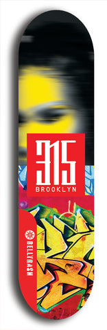 North American maple skateboard deck designed by underground artist BellyRash -- available in widths between 7.5 to 8.5 inches in both mellow concave and steep concave shapes. Artwork: street art and street artist and red 315 Brooklyn logo