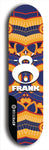 Limited edition, North American maple skateboard deck designed by underground artist BellyRash -- available in widths 7.5 to 8.5 inches in both mellow concave and steep concave shapes. Artwork: FRANK brand popsicle-shaped skateboard deck with large white FRANK logo on blue background