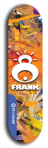 Limited edition, North American maple skateboard deck designed by underground artist BellyRash -- available in widths 7.5 to 8.5 inches in both mellow concave and steep concave shapes. Artwork: FRANK brand popsicle-shaped skateboard deck with large white FRANK logo on blue background