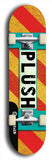 Skateboard deck: Limited edition, North American maple skateboard deck designed by underground artist BellyRash - available widths 7.5 to 8.5 inches in both mellow concave and steep concave shapes. Artwork: PLUSH logo brand popsicle-shaped deck