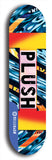 Skateboard deck: Limited edition, North American maple skateboard deck designed by underground artist BellyRash - available widths 7.5 to 8.5 inches in both mellow concave and steep concave shapes. Artwork: PLUSH logo brand popsicle-shaped deck