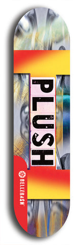 Skateboard deck: Limited edition, North American maple skateboard deck designed by underground artist BellyRash - available widths 7.5 to 8.5 inches in both mellow concave and steep concave shapes. Artwork: PLUSH logo brand popsicle-shaped deck