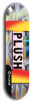 Skateboard deck: Limited edition, North American maple skateboard deck designed by underground artist BellyRash - available widths 7.5 to 8.5 inches in both mellow concave and steep concave shapes. Artwork: PLUSH logo brand popsicle-shaped deck