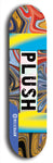 Skateboard deck: Limited edition, North American maple skateboard deck designed by underground artist BellyRash - available widths 7.5 to 8.5 inches in both mellow concave and steep concave shapes. Artwork: PLUSH logo brand popsicle-shaped deck