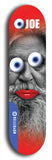 Skateboard deck: Limited edition, North American maple skateboard deck designed by underground artist BellyRash - available widths 7.5 to 8.5 inches in both mellow concave and steep concave shapes. Artwork: EYEBALL JOE logo brand popsicle-shaped deck