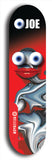 Skateboard deck: Limited edition, North American maple skateboard deck designed by underground artist BellyRash - available widths 7.5 to 8.5 inches in both mellow concave and steep concave shapes. Artwork: EYEBALL JOE logo brand popsicle-shaped deck