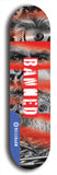 North American maple skateboard deck designed by underground artist BellyRash -- available in widths between 7.5 to 8.5 inches in both mellow concave and steep concave shapes from the BellyRash Limited Edition Blitz Deck series: Banned