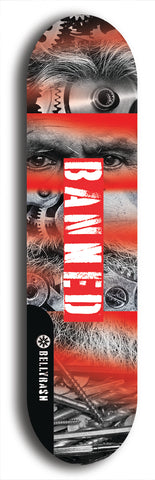 North American maple skateboard deck designed by underground artist BellyRash -- available in widths between 7.5 to 8.5 inches in both mellow concave and steep concave shapes from the BellyRash Limited Edition Blitz Deck series: Banned