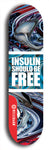 Limited edition, North American maple skateboard deck designed by underground artist BellyRash - available widths 7.5 to 8.5 inches in both mellow concave and steep concave shapes. Artwork: INSULIN SHOULD BE FREE brand popsicle-shaped with large INSULIN SHOULD BE FREE logo multi-colored patterned background