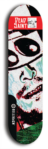 Skateboard deck: Limited edition, North American maple skateboard deck designed by underground artist BellyRash - available widths 7.5 to 8.5 inches in both mellow concave and steep concave shapes. Artwork: DEAD SAINT logo brand popsicle-shaped deck 