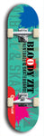 Skateboard deck: Limited edition, North American maple skateboard deck designed by underground artist BellyRash - available widths 7.5 to 8.5 inches in both mellow concave and steep concave shapes. Artwork: BLOODY ZIT logo brand popsicle-shaped deck with big BLOODY ZIT LOGO