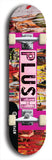 Skateboard deck: Limited edition, North American maple skateboard deck designed by underground artist BellyRash - available widths 7.5 to 8.5 inches in both mellow concave and steep concave shapes. Artwork: PLUSH logo brand popsicle-shaped deck