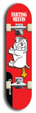 Skateboard deck: Limited edition, North American maple skateboard deck designed by underground artist BellyRash - available widths 7.5 to 8.5 inches in both mellow concave and steep concave shapes. Artwork: FARTING MELVIN logo brand popsicle-shaped deck with farting bulldog on flat-colored background