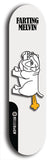 Skateboard deck: Limited edition, North American maple skateboard deck designed by underground artist BellyRash - available widths 7.5 to 8.5 inches in both mellow concave and steep concave shapes. Artwork: FARTING MELVIN logo brand popsicle-shaped deck with farting bulldog on flat-colored background