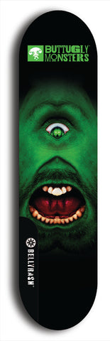 Skateboard deck: Limited edition, North American maple skateboard deck designed by underground artist BellyRash -- available in widths 7.5 to 8.5 inches in both mellow concave and steep concave shapes. Artwork: BUTTUGLY MONSTERS brand popsicle-shaped skateboard deck with monster in background. 