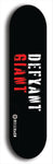 Skateboard deck: Limited edition, North American maple skateboard deck designed by underground artist BellyRash - available widths 7.5 to 8.5 inches in both mellow concave and steep concave shapes. Artwork: DEFYANT GIANT logo brand popsicle-shaped deck