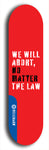 Skateboard deck: Limited edition, North American maple skateboard deck designed by underground artist BellyRash - available widths 7.5 to 8.5 inches in both mellow concave and steep concave shapes. Artwork: DEFYANT GIANT logo brand popsicle-shaped deck