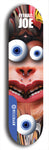 Skateboard deck: Limited edition, North American maple skateboard deck designed by underground artist BellyRash - available widths 7.5 to 8.5 inches in both mellow concave and steep concave shapes. Artwork: EYEBALL JOE logo brand popsicle-shaped deck 