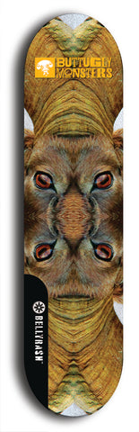 Skateboard deck: Limited edition, North American maple skateboard deck designed by underground artist BellyRash -- available in widths 7.5 to 8.5 inches in both mellow concave and steep concave shapes. Artwork: BUTTUGLY MONSTERS brand popsicle-shaped skateboard deck with monster in background. 