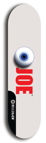 Skateboard deck: Limited edition, North American maple skateboard deck designed by underground artist BellyRash - available widths 7.5 to 8.5 inches in both mellow concave and steep concave shapes. Artwork: EYEBALL JOE logo brand popsicle-shaped deck 