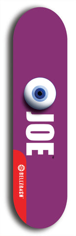 Skateboard deck: Limited edition, North American maple skateboard deck designed by underground artist BellyRash - available widths 7.5 to 8.5 inches in both mellow concave and steep concave shapes. Artwork: EYEBALL JOE logo brand popsicle-shaped deck 