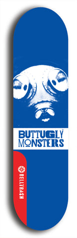 Skateboard deck: Limited edition, North American maple skateboard deck designed by underground artist BellyRash -- available in widths 7.5 to 8.5 inches in both mellow concave and steep concave shapes. Artwork: BUTTUGLY MONSTERS brand popsicle-shaped skateboard deck with monster in background. 