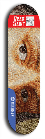 Skateboard deck: Limited edition, North American maple skateboard deck designed by underground artist BellyRash - available widths 7.5 to 8.5 inches in both mellow concave and steep concave shapes. Artwork: DEAD SAINT logo brand popsicle-shaped deck 