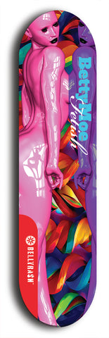 Skateboard deck: Limited edition, North American maple skateboard deck designed by underground artist BellyRash - available widths 7.5 to 8.5 inches in both mellow concave and steep concave shapes. Artwork: BETTYMOE FETISH logo brand popsicle-shaped deck with two shapely erotic plastic women pressed together in bkgd