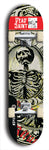 Skateboard deck: Limited edition, North American maple skateboard deck designed by underground artist BellyRash - available widths 7.5 to 8.5 inches in both mellow concave and steep concave shapes. Artwork: DEAD SAINT logo brand popsicle-shaped deck 