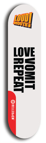 Limited edition, North American maple skateboard deck designed by underground artist BellyRash -- available in widths 7.5 to 8.5 inches in both mellow concave and steep concave shapes. Artwork: LOUDMOUTH brand popsicle-shaped skateboard deck with large with large black text on white background