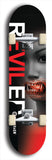 Skateboard deck: Limited edition, North American maple skateboard deck designed by underground artist BellyRash - available widths 7.5 to 8.5 inches in both mellow concave and steep concave shapes. Artwork: REVILED brand popsicle-shaped deck with a large REVILED logo with muted female mannequin head with colored fangs