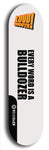 Limited edition, North American maple skateboard deck designed by underground artist BellyRash -- available in widths 7.5 to 8.5 inches in both mellow concave and steep concave shapes. Artwork: LOUDMOUTH brand popsicle-shaped skateboard deck with large with large black text on white background