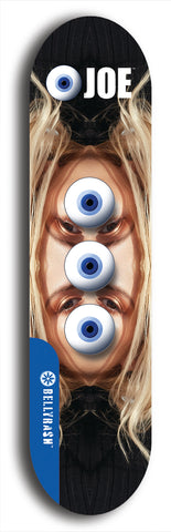 Skateboard deck: Limited edition, North American maple skateboard deck designed by underground artist BellyRash - available widths 7.5 to 8.5 inches in both mellow concave and steep concave shapes. Artwork: EYEBALL JOE logo brand popsicle-shaped deck with unusual, rare three eyeball formation