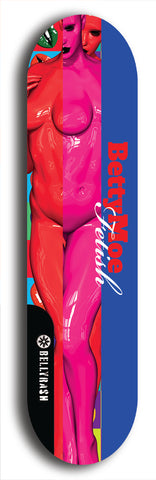 Skateboard deck: Limited edition, North American maple skateboard deck designed by underground artist BellyRash - available widths 7.5 to 8.5 inches in both mellow concave and steep concave shapes. Artwork: BETTYMOE FETISH logo brand popsicle-shaped deck with shapely erotic plastic mannequin