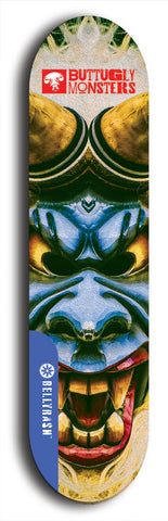 Skateboard deck: Limited edition, North American maple skateboard deck designed by underground artist BellyRash -- available in widths 7.5 to 8.5 inches in both mellow concave and steep concave shapes. Artwork: BUTTUGLY MONSTERS brand popsicle-shaped skateboard deck with monster in background. 