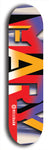 Skateboard deck: Limited edition, North American maple skateboard deck designed by underground artist BellyRash -- available in widths 7.5 to 8.5 inches in both mellow concave and steep concave shapes. Artwork: MARY brand popsicle-shaped skateboard deck with MARY logo broken into multiple colors and shades