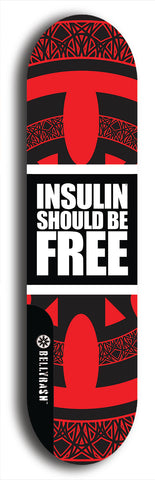 Limited edition, North American maple skateboard deck designed by underground artist BellyRash - available widths 7.5 to 8.5 inches in both mellow concave and steep concave shapes. Artwork: INSULIN SHOULD BE FREE logo on a black and red decorative pattern field.