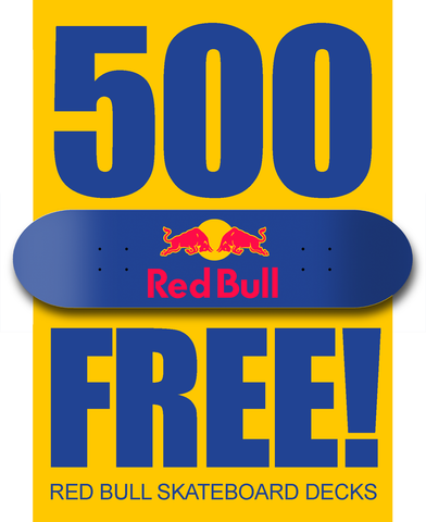 500 Free Red Bull Skateboard Decks -- Online Deck Drop March 20, 2023!